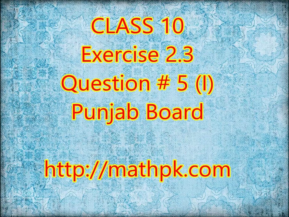 2.3-5 (I) (P. Board-Class 10th)