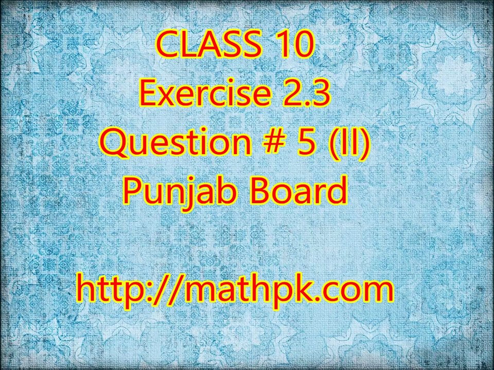 2.3-5 (II) (P. Board-Class 10th)