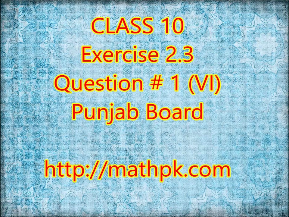 2.3-1(VI) (P. Board-Class 10th)