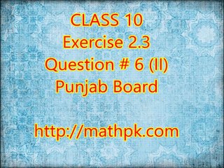 2.3-6 (II) (P. Board-Class 10th)