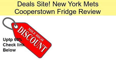 New York Mets Cooperstown Fridge Review