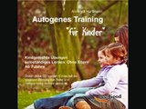 Autogenes Training für Kinder und Erwachsene (1. Geschichte)