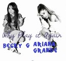 Ariana Grande vs. Becky G Why Play it Again ( Why Try/Play it Again mashup)