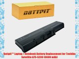 Battpit? Laptop / Notebook Battery Replacement for Toshiba Satellite A75-S209 (6600 mAh)