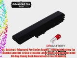 Dr. Battery? Advanced Pro Series Laptop / Notebook Battery for Toshiba Satellite T235D-S1345RD