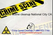 crime scene cleanup National City CA, 1-888-477-0015 | National City Crime Scene Cleanup