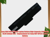 Sony VAIO VGN-NW280F Laptop Battery High-Capacity (4400mAh 10.8V Lithium-Ion) - Replacement