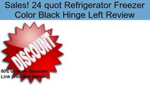 24 quot Refrigerator Freezer Color Black Hinge Left Review