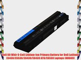 Dell 60 Whir 6-Cell Lithium-Ion Primary Battery for Dell Latitude E5430/E5530/E6430/E6430 ATG/E6530