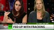Eco-Terrorists: Fed up with fracking