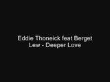Eddie Thoneick feat Berget Lewis - Deeper Love (Canz Pitch edt)