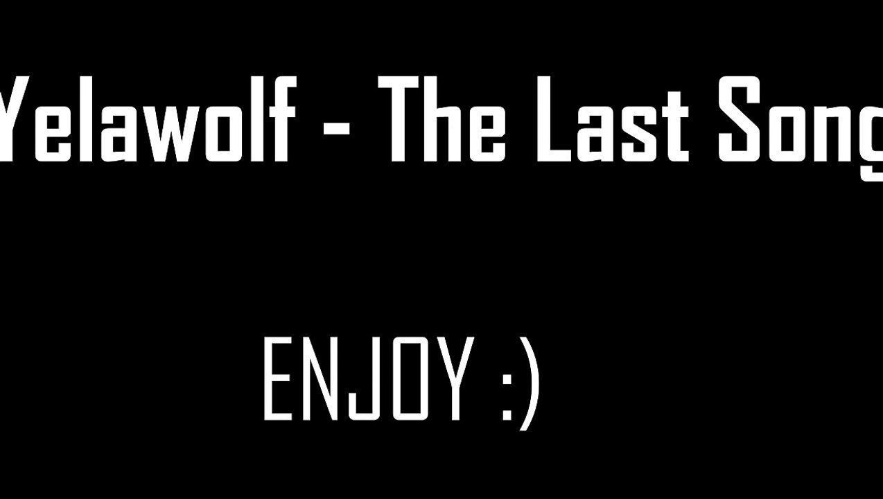 Yelawolf - The Last Song (Lyrics HD)