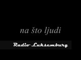 RADIO LUKSEMBURG - Kad sam te poljubio (lyrics)
