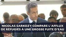 Nicolas Sarkozy compare l'afflux de réfugiés à une grosse fuite d'eau
