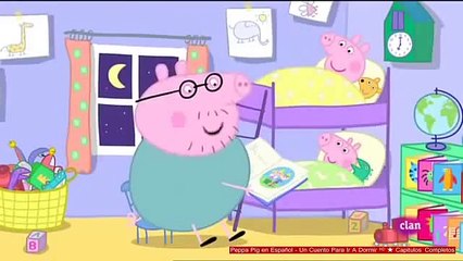 Peppa Pig en Español - Un Cuento Para Ir A Dormir ᴴᴰ ★ Capitulos Completos