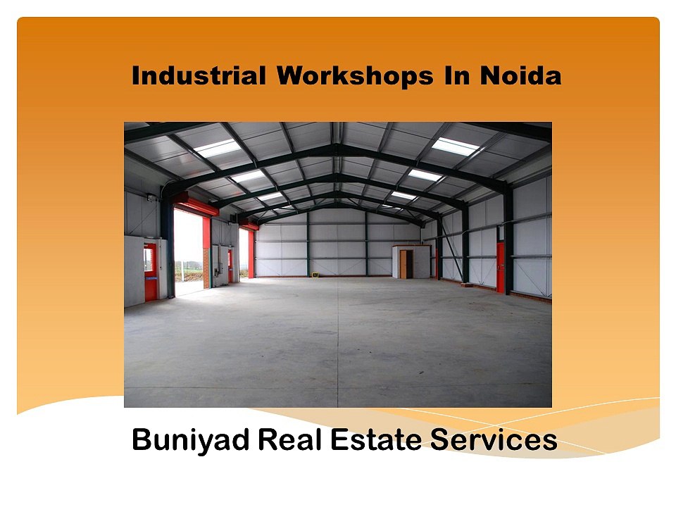 Industrial Workshops in Noida