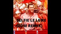 Bajrangi Bhaijaan selfie le le re EDM REMIX - Hari Singh Thapa ( DRAGON BLOOD)