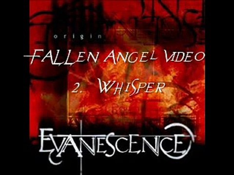 Evanescence. - Origine 2000 - Intro & Whisper (Fallen Angel video) .wmv
