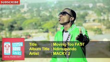 MACKY 2 - Moving Too FAST (Official Version Audio)