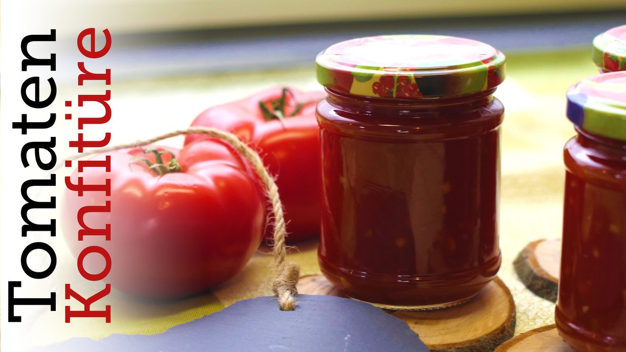 Rezept - tomatenkonfitüre (red kitchen - folge 332)