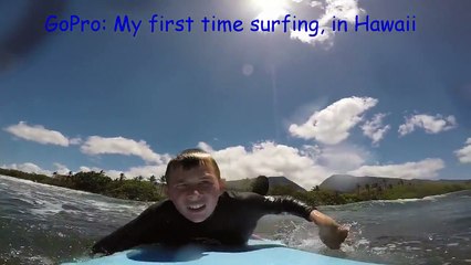 GoPro: My first time surfing, in Hawaii