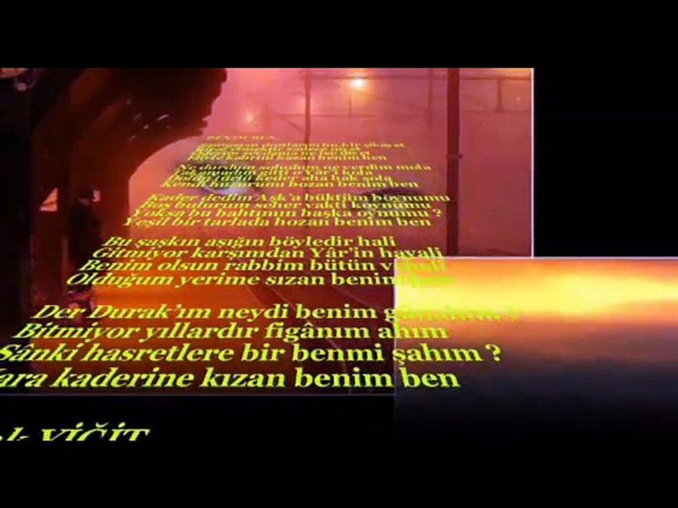 BENİM BEN...DURAK YİĞİT ..VİDEOSU