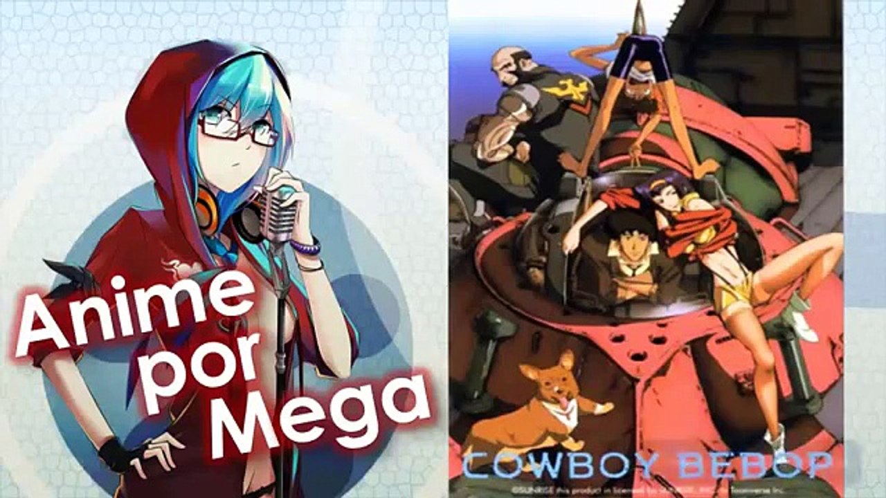 Cowboy Bebop 26/26 [Tri] [Lat] [Jap + Sub Esp] [Ing] [MEGA]