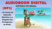 HISTÓRIA DO BRASIL - (As Causas da Expansão Marítima e a Chegada dos Portugueses ao Brasil)