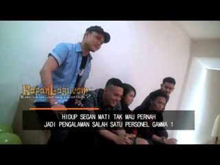 Gamma1 Hidup Segan Mati Tak Mau