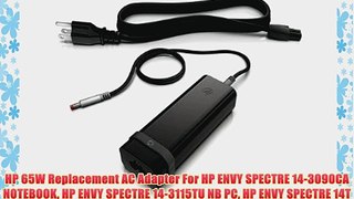 HP 65W Replacement AC Adapter For HP ENVY SPECTRE 14-3090CA NOTEBOOK HP ENVY SPECTRE 14-3115TU