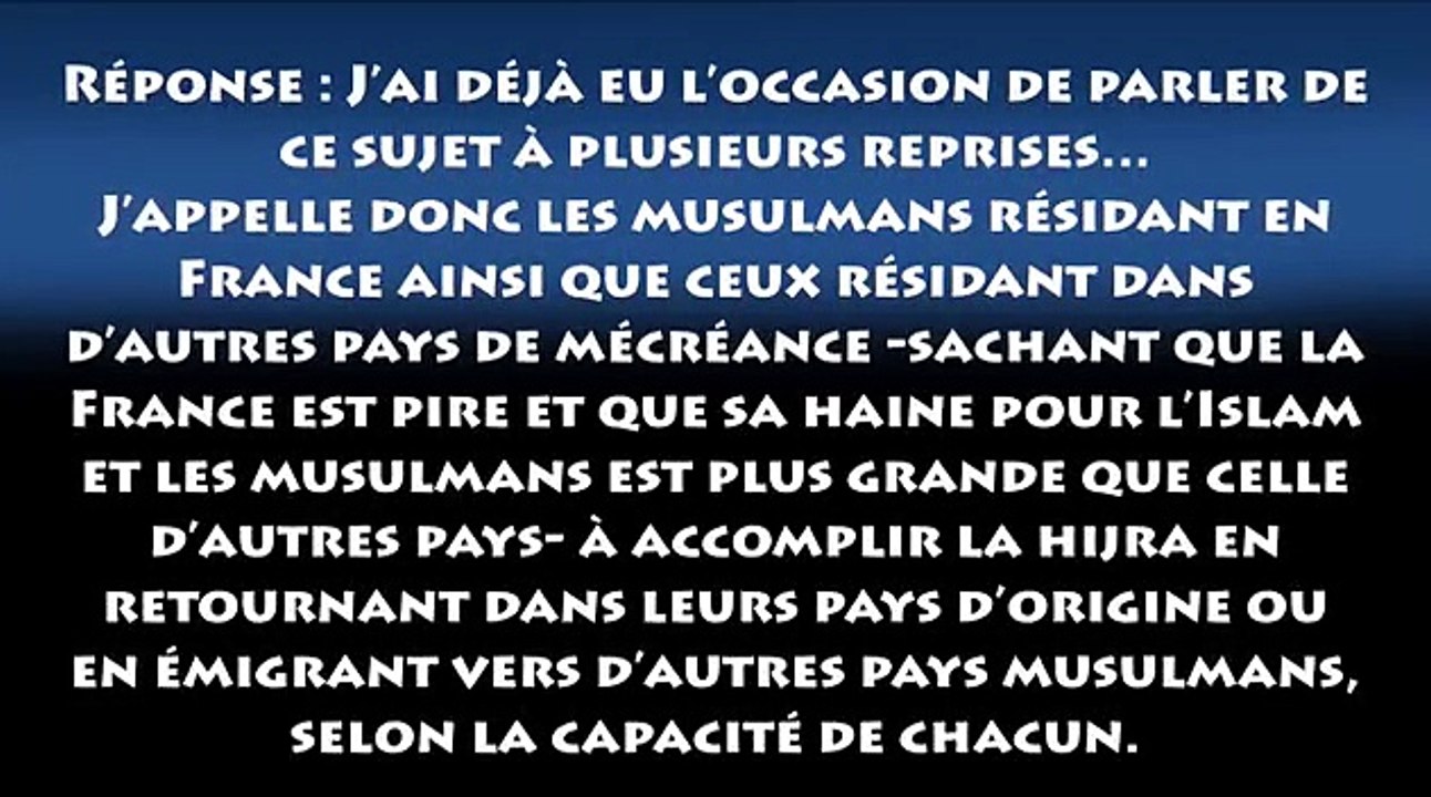 Faites la hijra ô musulmans ! Quittez la France ! - Cheikh el-Barrâk