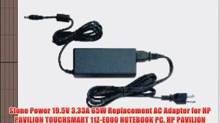 Stone Power 19.5V 3.33A 65W Replacement AC Adapter for HP PAVILION TOUCHSMART 11Z-E000 NOTEBOOK