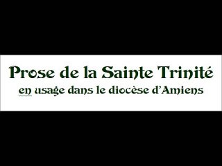 Plain-chant d'Amiens - Prose Sainte Trinité