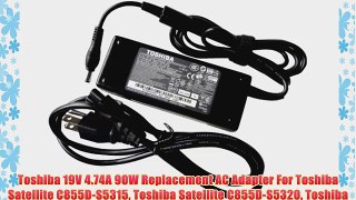 Toshiba 19V 4.74A 90W Replacement AC Adapter For Toshiba Satellite C855D-S5315 Toshiba Satellite