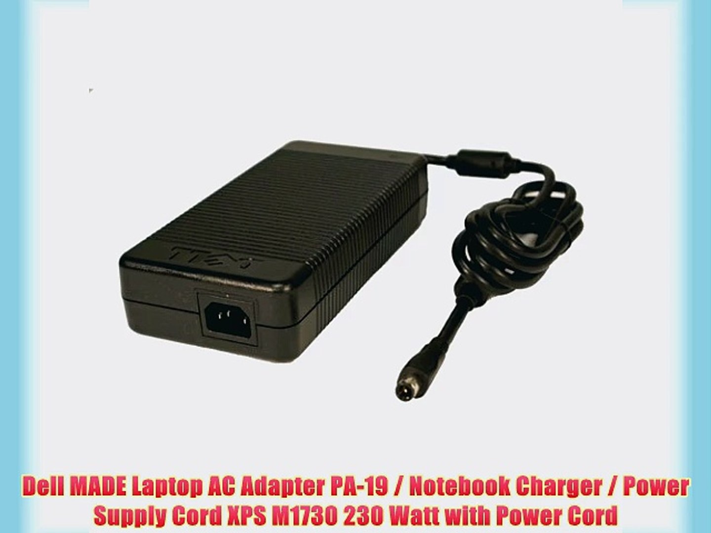 Dell Made Laptop Ac Adapter Pa 19 Notebook Charger Power Supply Cord Xps M1730 230 Watt Video Dailymotion