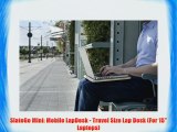 SlateGo Mini: Mobile LapDesk - Travel Size Lap Desk (For 15 Laptops)