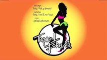Tropikal Forever - Plis Doctor (Kc & The Sunshine Band cover)