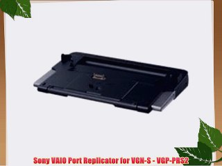 Sony VAIO Port Replicator for VGN-S - VGP-PRS2