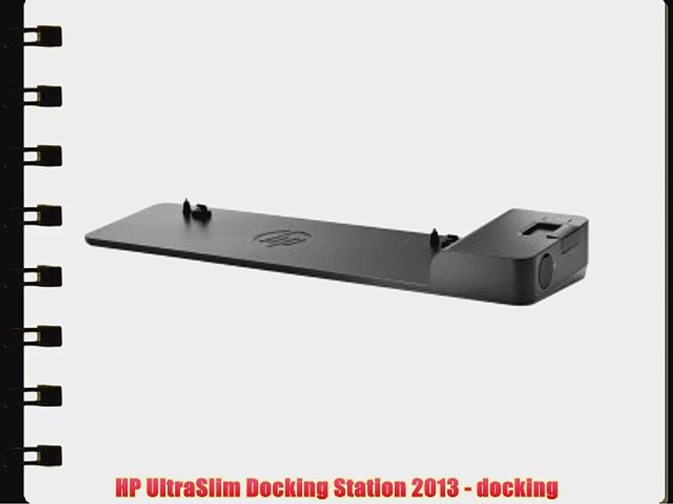 HP UltraSlim Docking Station 2013 - docking