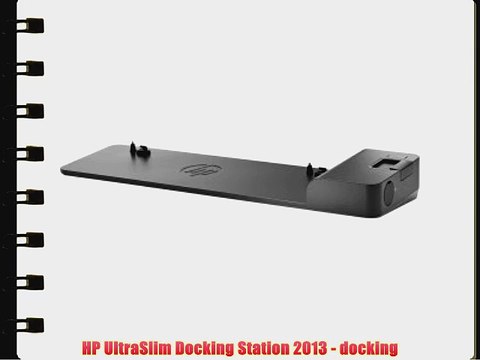 HP UltraSlim Docking Station 2013 - docking