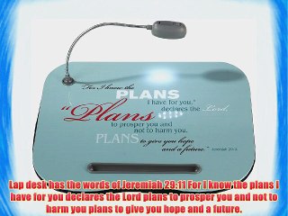 Lighted Lap Desk - For I Know the Plans