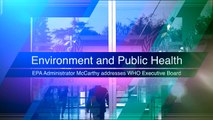 EPA Administrator McCarthy Addresses WHO Executive Board