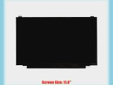 ACER ASPIRE ONE 756-2420 LAPTOP LCD SCREEN 11.6 WXGA HD LED DIODE (SUBSTITUTE REPLACEMENT LCD