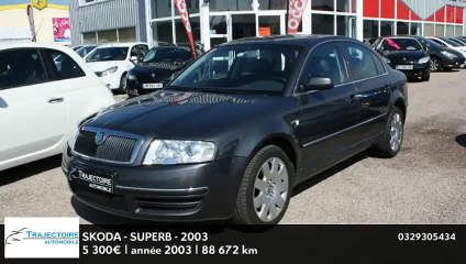 Annonce Occasion SKODA Superb 2.5 V6 TDI163 Elegance 2003