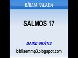 BÍBLIA FALADA - SALMOS 17