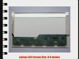 ACER ASPIRE ONE ZG5 LAPTOP LCD SCREEN 8.9 WSVGA LED DIODE (SUBSTITUTE REPLACEMENT LCD SCREEN