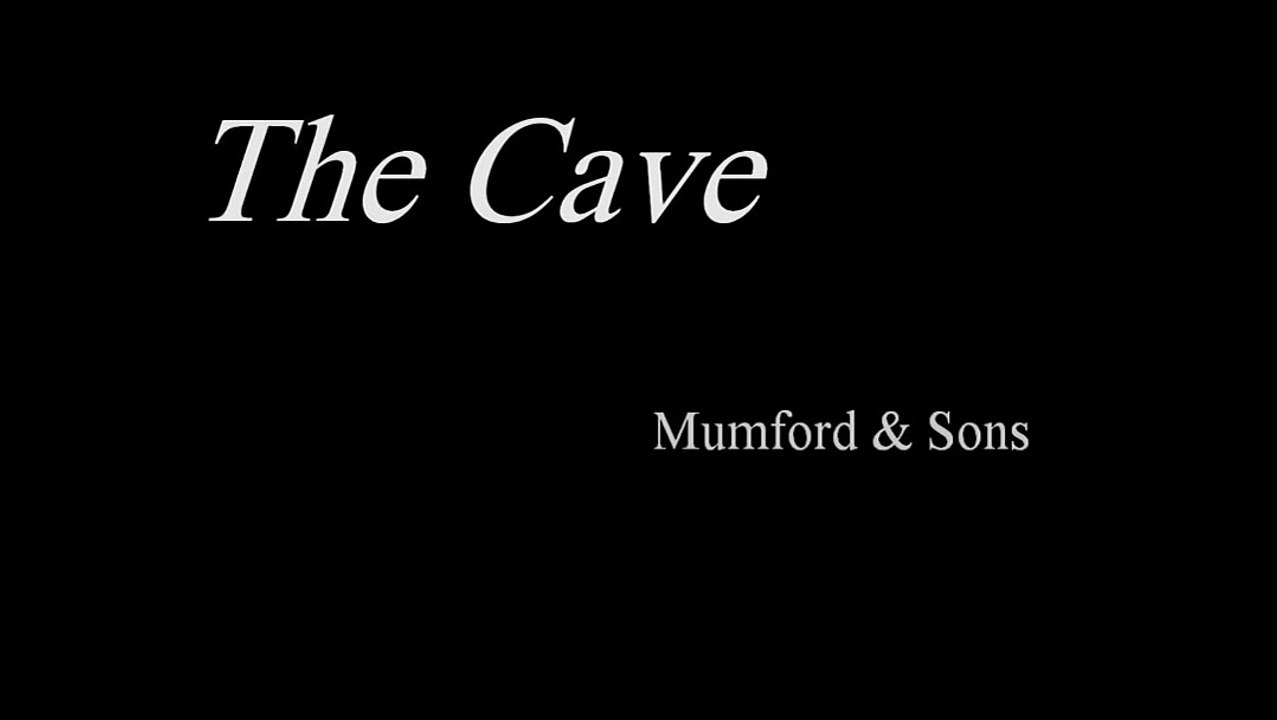 Mumford & Sons - The Cave (lyrics)