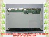 Brand New 14.1 WXGA Glossy Laptop LCD Screen For Dell Inspiron Series B120 B130 630M 640M