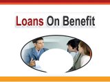Loans On Benefits Arrange The Best Money Help in The Hard Times