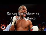 watch Rances Barthelemy vs Antonio DeMarco Fighting live stream